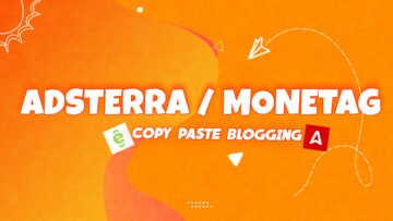 Adsterra / Monetag Copy Paste Blogging